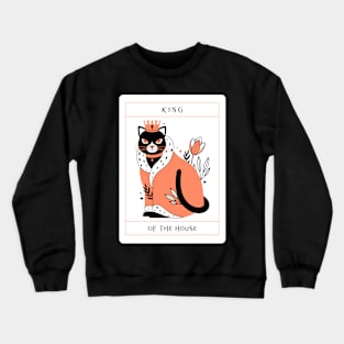 King Of The House Crewneck Sweatshirt